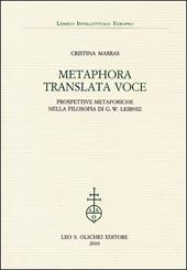 Metaphora translata voce. Prospettive metaforiche nella filosofia di G. W. Leibniz