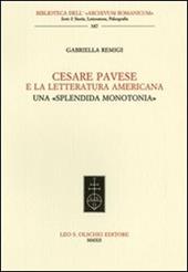 Cesare Pavese e la letteratura americana. Una «splendida monotonia»