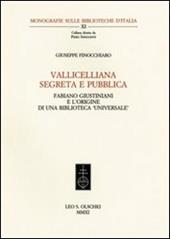 Vallicelliana segreta e pubblica. Fabiano Giustiniani e l'origine di una biblioteca «universale»