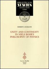 Unity and continuity in Niels Bohr's philosophy of physics