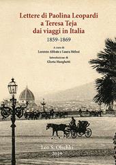 Lettere di Paolina Leopardi a Teresa Teja dai viaggi in Italia (1859-1869)