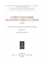 Corpus dei papiri filosofici greci e latini. Testi e lessico nei papiri di cultura greca e latina. Vol. 2\1: Frammenti Adespoti e sentenze.