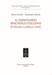 Il dizionario spagnolo-italiano di Nicolao Landucci (1562). Ediz. bilingue