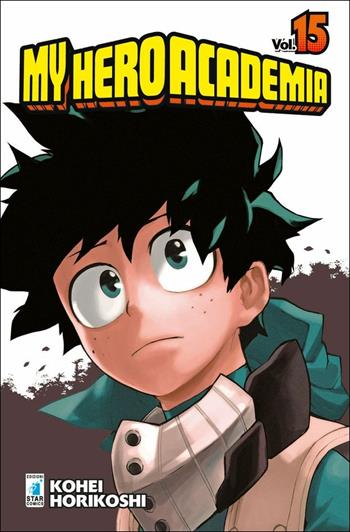 My Hero Academia. Vol. 15: Fato avverso - Kohei Horikoshi - Libro Star Comics 2018, Dragon | Libraccio.it