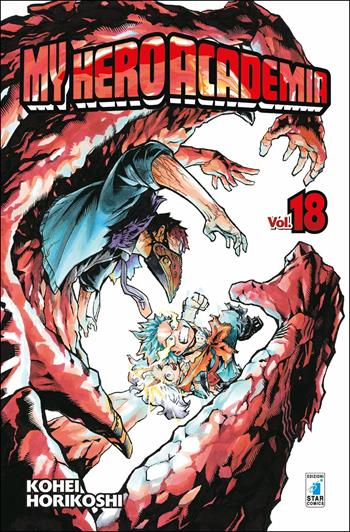 My Hero Academia. Vol. 18: Un futuro radioso - Kohei Horikoshi - Libro Star Comics 2019, Dragon | Libraccio.it