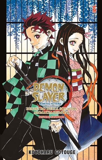 Registro della squadra ammazzademoni. Demon slayer. Kimetsu no yaiba. Official fanbook. Vol. 1 - Koyoharu Gotouge - Libro Star Comics 2022 | Libraccio.it