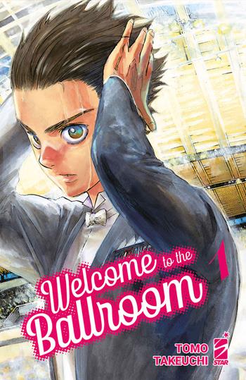 Welcome to the ballroom. Con set di illustration card. Vol. 1 - Tomo Takeuchi - Libro Star Comics 2023, Mitico | Libraccio.it