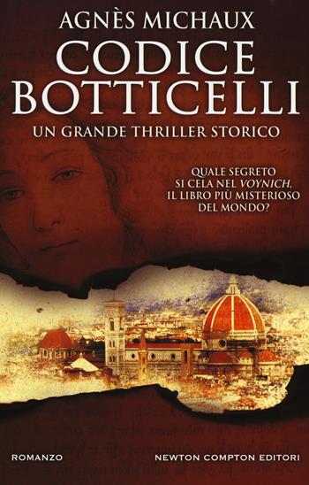 Codice Botticelli - Agnès Michaux - Libro Newton Compton Editori 2017, Nuova narrativa Newton | Libraccio.it