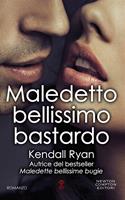   Maledetto bellissimo bastardo