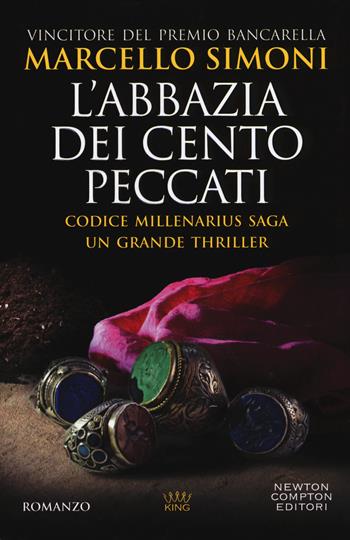 L'abbazia dei cento peccati. Codice Millenarius saga - Marcello Simoni - Libro Newton Compton Editori 2018, King | Libraccio.it