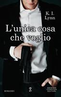   L'unica cosa che voglio