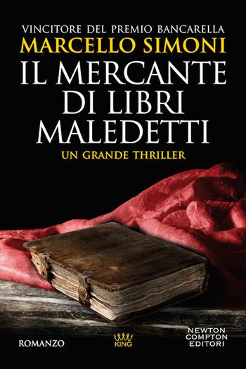 Il mercante di libri maledetti - Marcello Simoni - Libro Newton Compton Editori 2020, King | Libraccio.it