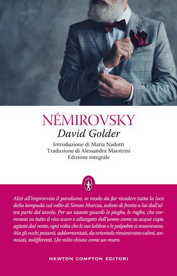 David Golder. Ediz. integrale - Irène Némirovsky - Libro Newton Compton Editori 2021, Classici moderni Newton | Libraccio.it