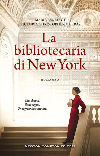 La bibliotecaria di New York - Marie Benedict, Victoria Christopher Murray - Libro Newton Compton Editori 2022, 3.0 | Libraccio.it