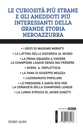 Tutto quello che avresti voluto sapere sull'Inter e non ti hanno mai raccontato. La storia, i campioni, le vittorie, le curiosità del mito neroazzurro - Vito Galasso - Libro Newton Compton Editori 2022, Grandi manuali Newton | Libraccio.it