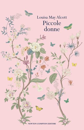 Piccole donne - Louisa May Alcott - Libro Newton Compton Editori 2022, Vintage style | Libraccio.it