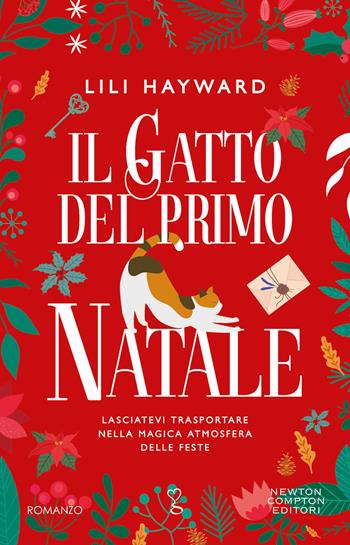 Il gatto del primo Natale - Lili Hayward - Libro Newton Compton Editori 2023, Anagramma | Libraccio.it