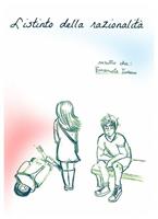   L'istinto della razionalità