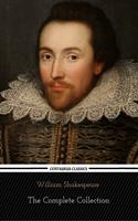   William Shakespeare: The Complete Collection (Centaurus Classics) [37 Plays + 160 Sonnets + 5 Poetry Books + 150 Illustrations]