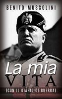   La mia vita. Il mio diario di guerra