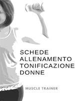 Schede allenamento tonificazione per donne