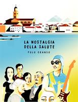   La nostalgia della salute