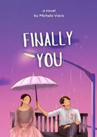   Finally You
