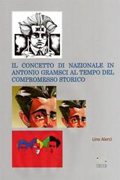 Il concetto di nazionale in Antonio Gramsci ai tempi del compromesso storico