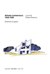 Alfredo Lambertucci 1928-1996. Costruire lo spazio. Ediz. a colori