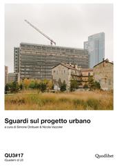 QU3. iQuaderni di U3. Vol. 17: Sguardi sul progetto urbano.
