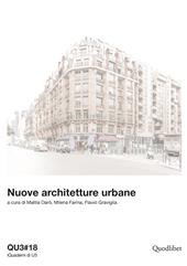 QU3. iQuaderni di U3 (2019). Vol. 18: Nuove architetture urbane.
