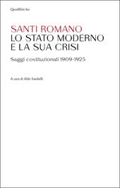 Lo Stato moderno e la sua crisi. Saggi costituzionali 1909-1925