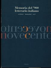Memoria del '900 letterario italiano. Scritture, immagini, voci