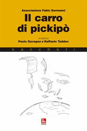 Il carro di pickipò. Dodici racconti dal mondo  - Libro Futura 2006, Materiali | Libraccio.it