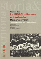 La FISAC milanese e lombarda. Memoria e valori. Persone, politiche, fatti e testimonianze
