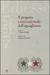 Il progetto costituzionale dell'uguaglianza  - Libro Futura 2014, Saggi | Libraccio.it