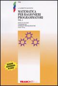Matematica per ragionieri programmatori. Vol. 1 - Anna M. Gambotto Manzone - Libro Tramontana 2002 | Libraccio.it