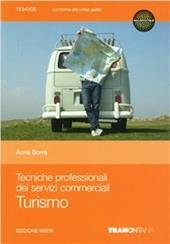 Tecniche professionali dei servizi commerciali. Turismo. Con espansione online