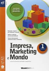Impresa. Marketing e mondo. Con Extrakit-Openbook. Con e-book. Con espansione online. Vol. 1