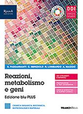 Reazioni, metabolismo e geni. Ediz. blu plus. Con Organica. Con e-book. Con espansione online