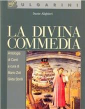 La Divina Commedia. Antologia di canti