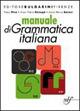 Manuale di grammatica italiana. Con CD-ROM. Con espansione online - G. Pietro Donegà, Pietro Piva, A. M. Baroni - Libro Bulgarini 2010 | Libraccio.it