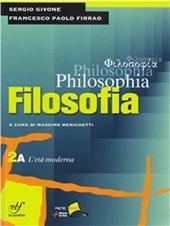 Philosophia. Vol. 2A: L'età moderna. Con DVD-ROM. Vol. 2