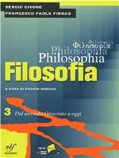 Philosophia. Con e-book. Con espansione online. Vol. 3: Dal secondo Ottocento a oggi