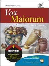Vox maiorum. Esercizi. Con e-book. Con espansione online. Vol. 1