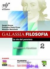 Galassia filosofia. Ediz. integrale. Con e-book. Con espansione online. Vol. 2