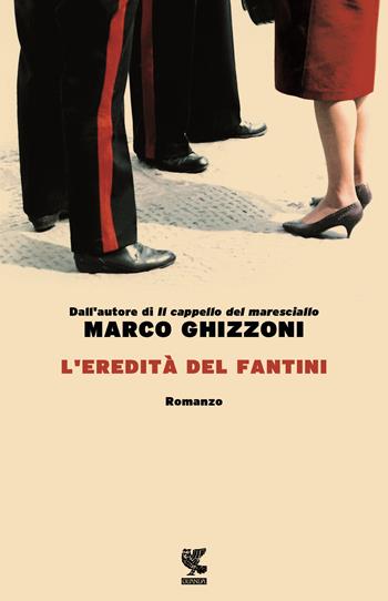 L' eredità del Fantini - Marco Ghizzoni - Libro Guanda 2016, Narratori della Fenice | Libraccio.it