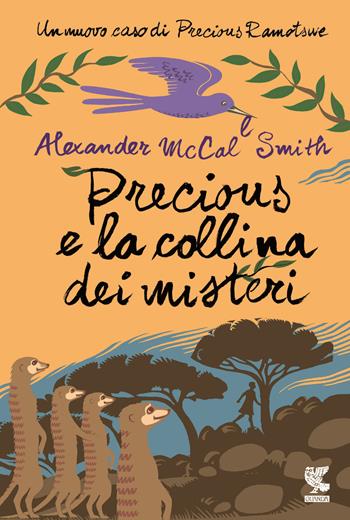 Precious e la collina dei misteri - Alexander McCall Smith - Libro Guanda 2016, Le Gabbianelle | Libraccio.it