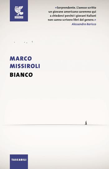 Bianco - Marco Missiroli - Libro Guanda 2016, Tascabili Guanda. Narrativa | Libraccio.it