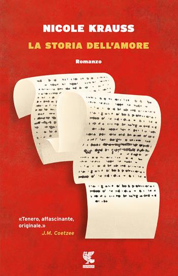 La storia dell'amore - Nicole Krauss - Libro Guanda 2017, Narratori della Fenice | Libraccio.it